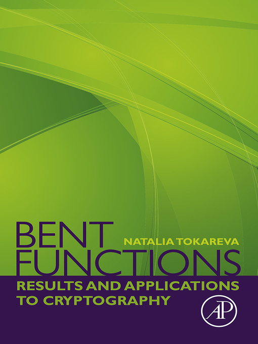 Title details for Bent Functions by Natalia Tokareva - Available